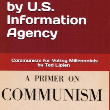 A Primer on Communism by U.S. Information Agency with Introduction by Ted Lipien
