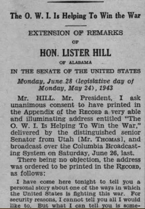 Lister Hill (D-AL): "The OWI Is Helping To Win The War" Congressional Record, June 28, 1943.